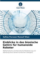 Einblicke in das bionische Gehirn für humanoide Roboter (German Edition) 6203266469 Book Cover