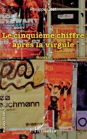 Le cinquième chiffre après la virgule (Rue Des Écoles) (French Edition) 2343227497 Book Cover