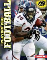 Playing Pro Football 1467738441 Book Cover