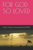 For God So Loved B08T6FDWHZ Book Cover