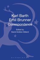 Karl Barth-Emil Brunner Correspondence 0567289451 Book Cover