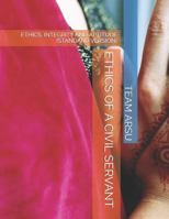 Ethics of a Civil Servant: Ethics, Integrity and Aptitude (Standard Version) 172863962X Book Cover