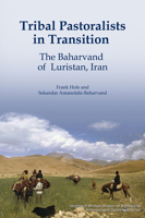 Tribal Pastoralists in Transition: The Baharvand of Luristan, Iran 0915703998 Book Cover