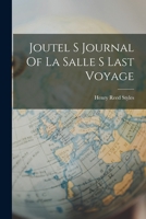 Joutel S Journal Of La Salle S Last Voyage 1018095853 Book Cover