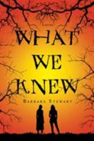 What We Knew 1250051398 Book Cover