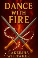 Dance with Fire B0G6CMWQKY Book Cover