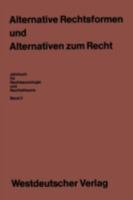 Alternative Rechtsformen und Alternativen zum Recht 3531115049 Book Cover