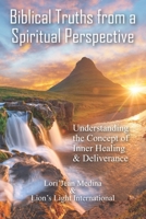 Biblical Truths from a Spiritual Perspective B09PHD4K1Z Book Cover