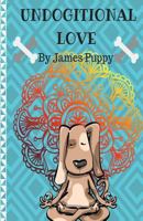 Undogitional Love: How Well Do You Really Know Your Dog? - Dog Journal - Dog Lover Gifts for Men/Women - Gift Ideas for Dog Lovers - Interactive Dog Journal 1985380927 Book Cover