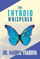The Thyroid Whisperer 1684719933 Book Cover