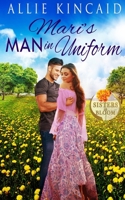 Mari's Man in Uniform: A Sweet Small-Town Romance 1081848774 Book Cover
