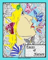 Faces of Nature: Adult Coloring Book B08YS4SKPP Book Cover