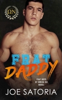 Frat Daddy: MM College Romance B09VWC5425 Book Cover