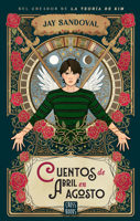 Cuentos de Abril en agosto (La teoría de Kim 4) / April Stories in August (Kim's Theory 4) (Spanish Edition) 6073932510 Book Cover