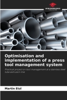 Optimisation and implementation of a press tool management system 6209944477 Book Cover