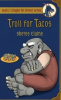 Troll for Tacos B0CNDVHJ2V Book Cover