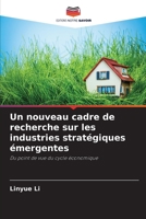 Un nouveau cadre de recherche sur les industries stratégiques émergentes 6205709155 Book Cover