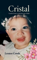 Cristal: Cuando el amor es m�s fuerte que el dolor 1640869425 Book Cover
