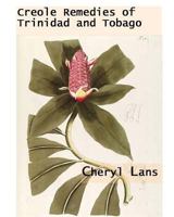 Creole Remedies Of Trinidad And Tobago 0978346815 Book Cover