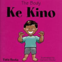 Ke Kino/ the Body (Tutu Books) 1933835028 Book Cover