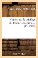 Notions Sur Le Privilège Du Trésor. Généralités... 2329086385 Book Cover