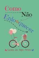 Como Não Enlouquecer 1521559457 Book Cover