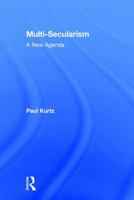Multi-Secularism: A New Agenda 1412852773 Book Cover