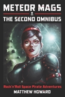 Meteor Mags: The Second Omnibus B09HFSD717 Book Cover