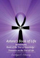 Astara's Book of Life - 2nd Degree: Roots of the Tree of Knowledge - Treasures on the Tree of Life 1522978151 Book Cover