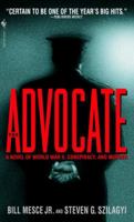 The Advocate: A Novel of World War II, Conspiracy, and Murder 055358197X Book Cover