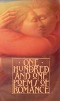 One Hundred and One Poems of Romance 0809239299 Book Cover