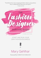 The Fashion Designer Survival Guide: Start and Run Your Own Fashion Business 1427797102 Book Cover