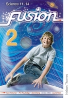 Fusion 2: Pupil Book: Science 11-14 0748798366 Book Cover