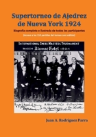 Supertorneo de Ajedrez de Nueva York 1924: Biografía completa e ilustrada de todos los participantes (Spanish Edition) B0FF4PD97D Book Cover