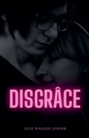 Disgrâce (French Edition) B0DR4NSSL9 Book Cover