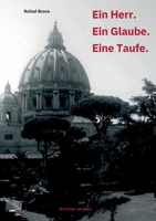 Ein Herr. Ein Glaube. Eine Taufe. (German Edition) 3769318919 Book Cover