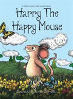 Harry The Happy Mouse: 0993367003 Book Cover