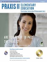 PRAXIS II Elementary Education: Curriculum, Instruction, Assessment (0011/5011) w/CD-ROM 2nd Ed. 0738609579 Book Cover