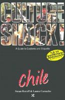 Culture Shock! Chile (Culture Shock) 1857332393 Book Cover