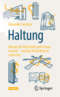 Haltung: Warum Die Gesellschaft Mehr Davon Braucht - Und Die Architektur Sie Schon Hat 3658302860 Book Cover