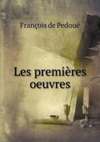Les Premieres Oeuvres 551898555X Book Cover