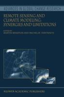 Remote Sensing and Climate Modeling: Synergies and Limitations (Advances in Global Change Research) 0792368010 Book Cover