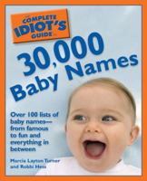 The Complete Idiot's Guide to 30,000 Baby Names (Complete Idiot's Guide to) 1592574556 Book Cover