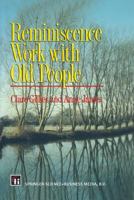 Reminiscence Work with Old People 0412580705 Book Cover