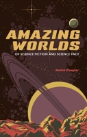 Amazing Worlds of Science Fiction and Science Fact 1789149940 Book Cover