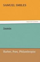 Jasmin:  Barber, Poet, Philanthropist 1533186324 Book Cover