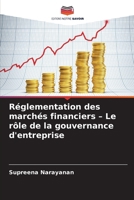 Réglementation des marchés financiers - Le rôle de la gouvernance d'entreprise (French Edition) 6209963188 Book Cover