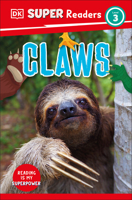DK Super Readers Level 3 Claws 0744073022 Book Cover