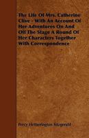 The Life of Mrs. Catherine Clive 3337193048 Book Cover