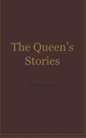 The Queen's Stories 1693217821 Book Cover